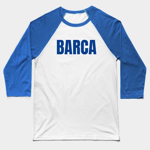 Barcelona FC Baseball T-Shirt by OverNinthCloud